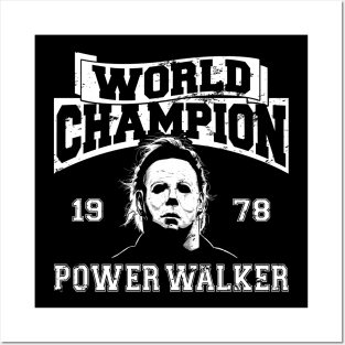World Champion Power Walker Michael Myers Posters and Art